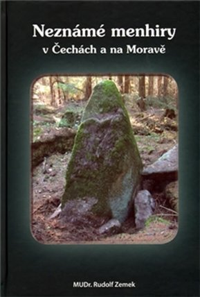 Neznámé menhiry v Čechách a na Moravě