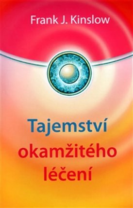Tajemství okamžitého léčení