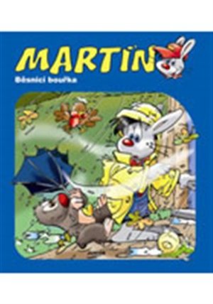 Martin - Běsnící bouřka