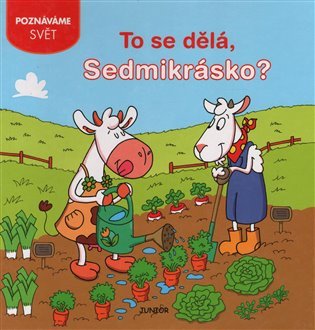To se dělá, Sedmikrásko?