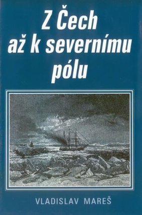 Z Čech až k severnímu pólu