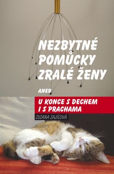 Nezbytné pomůcky zralé ženy aneb u konce s dechem