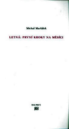 Letná: první kroky na Měsíci