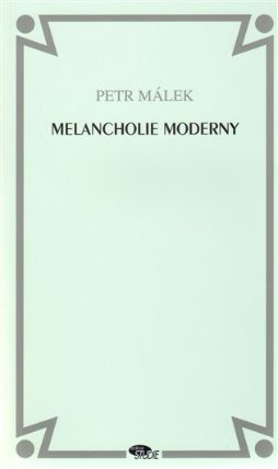 Melancholie modernity