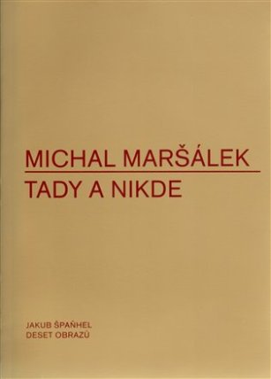 Tady a nikde