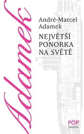 Největší ponorka na světě