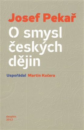 O smyslu českých dějin