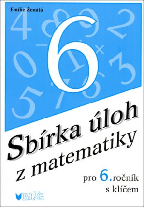 Sbírka úloh z matematiky pro 6. ročník