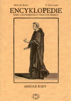 Encyklopedie řádů, kongregací a řeholních společností katolické církve v českých zemích II., 2. sv.