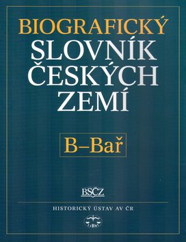Biografický slovník českých zemí, 2.sešit (B-Bař)