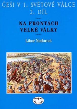 Češi v 1. světové válce, 2. díl