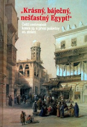 Krásný, báječný a nešťastný Egypt