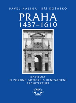 Praha 1437-1610