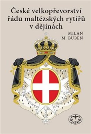 České velkopřevorství řádu maltézských rytířů v dějinách