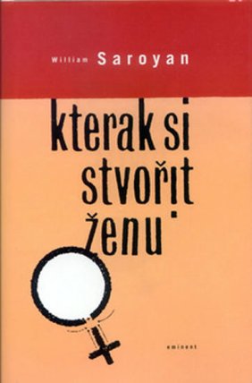 Kterak si stvořit ženu