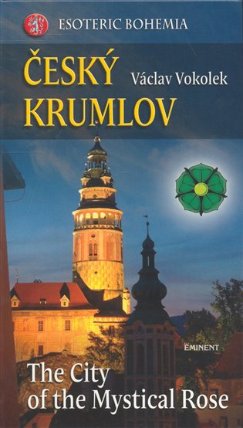 Český Krumlov - The City of the Mystical Rose