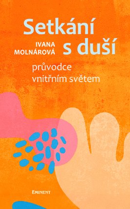 Setkání s duší - Průvodce vnitřním světem