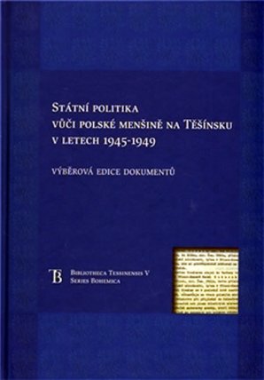 Státní politka vůči polské menšině na Těšínsku v letech 1945-1949