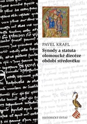 Synody a statuta olomoucké diecéze období středověku / Synods and Statutes of the Diocese 