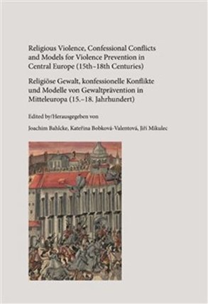 Religious Violence, Confessional Conflicts and Models for Violence Prevention in Central E