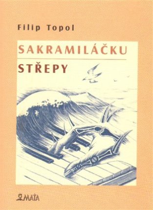 Sakramiláčku / Střepy