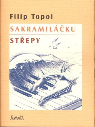 Sakramiláčku. Střepy