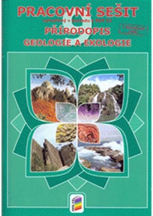 Přírodopis 9 - Geologie a ekologie - Pracovní sešit