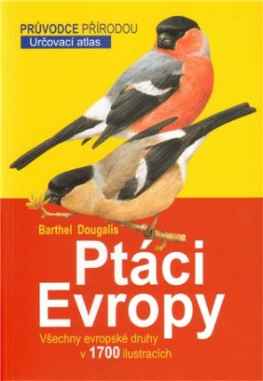 Ptáci Evropy - Určovací atlas