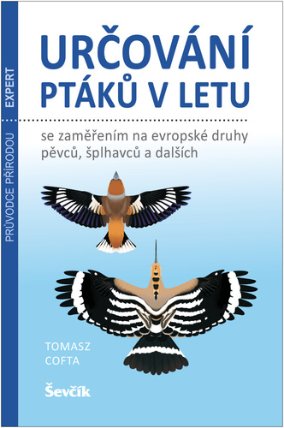 Určování ptáků v letu se zaměřením na evropské druhy pěvců, šplhavců a dalších 