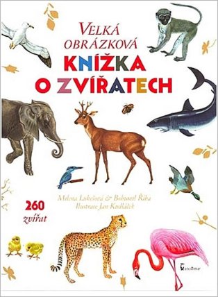 Velká obrázková knížka o zvířatech