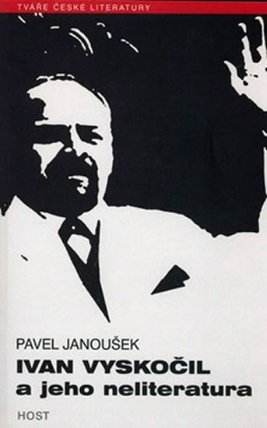 Ivan Vyskočil a jeho neliteratura