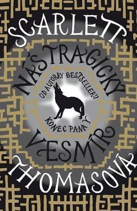 Náš tragický vesmír