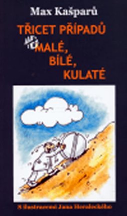 Třicet případů aneb malé, bílé, kulaté