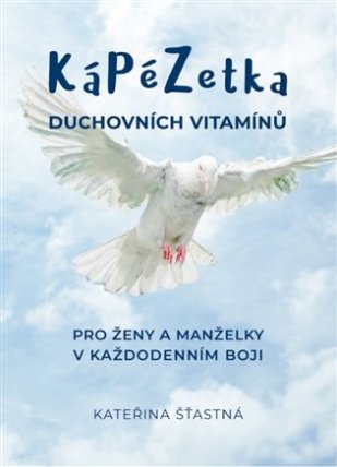 Kápézetka duchovních vitamínů - Pro ženy a manželky v každodenním boji