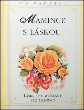 Mamince s&nbsp;láskou 