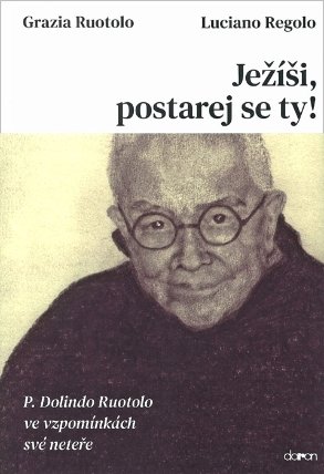 Ježíši, postarej se ty! - P. Dolindo Ruo