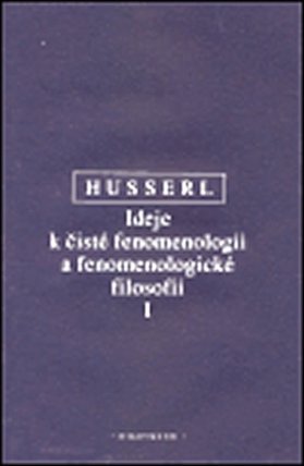Ideje k čisté fenomenologii a fenomenologické filosofii I.