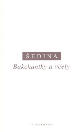 Bakchantky a včely