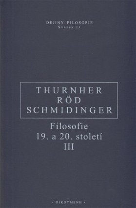 Filosofie 19. a 20. století III.