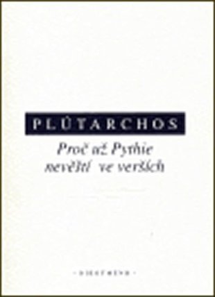 Proč už Pythie nevěští ve verších