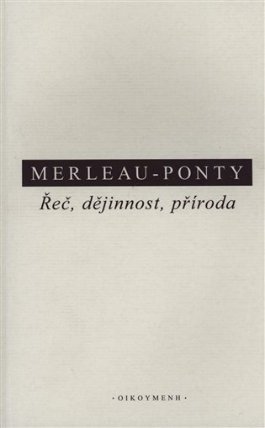 Řeč, dějinnost, příroda