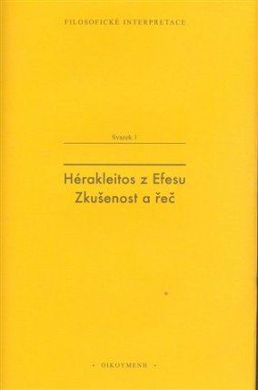 Hérakleitos z Efesu: Zkušenost a řeč