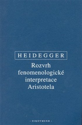 Rozvrh fenomenologické interpretace Aristotela