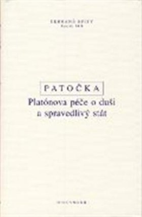 Platónova péče o duši a spravedlivý stát