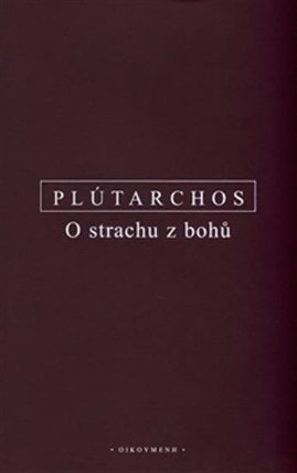 O strachu z bohů (česky, řecky)