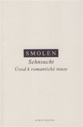 Sehnsucht - Úvod k romantické touze