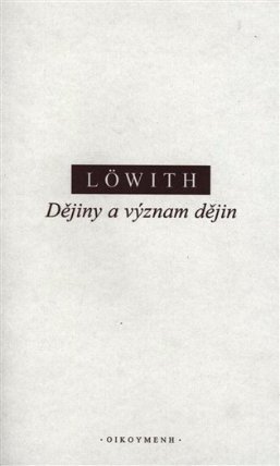 Dějiny a význam dějin