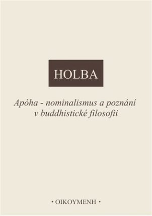 Apóha - nominalismus a poznání v buddhistické filosofii