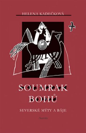 Soumrak bohů - Severské mýty a báje