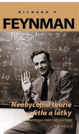 Neobyčejná teorie světla a látky - Kvantová elektrodynamika